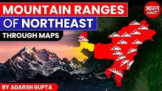 All Mountain Ranges of Northeast India | By Adarsh Gupta