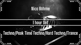 Nico Böhme - 1 hour Set Techno/Peak Time Techno/Hard Techno/Trance