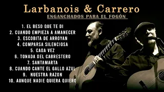 Larbanois & Carrero - Enganchados Para el Fogón