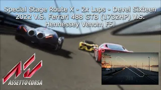 Assetto Corsa - Special Stage Route X - 2x Laps - Sixteen 2022 vs Venom F5 vs 488 GTB (1732HP)!