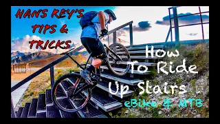 How To Ride Up Stairs - Hans Rey's Tips & Tricks