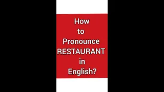 How to Pronounce RESTAURANT correctly? | British English | Pronunciation Practice #shorts