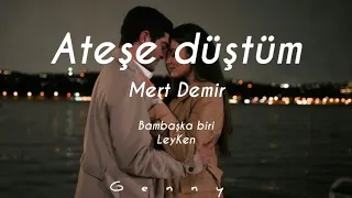 Ateşe Düştüm - Bambaşka Biri (Lyrics) + English Subtitles (eng sub) || leyla&kenan LeyKen (ep4 song)