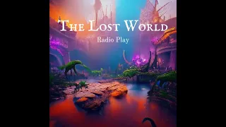 The Lost World ( Don't miss this one )