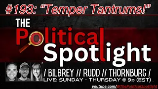 #193 🔴 "Temper Tantrums!" 🔴