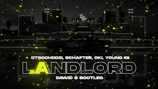 Otsochodzi, schafter, OKI, Young Igi - Landlord (Dawid S Bootleg)