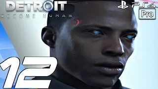 Detroit Become Human - Gameplay Walkthrough Part 12 - Last Chance & Crossroads (PS4 PRO)