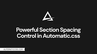 POWERFUL Section Spacing Control With Automatic.css