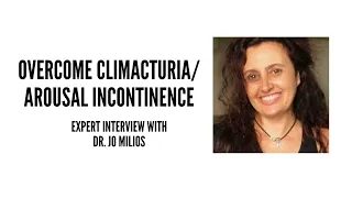 Climacturia (coital / arousal incontinence) after Prostatectomy Treatment 2023 | Dr. Jo Milios