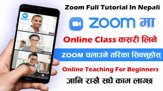 Zoom Kasari Chalaune | How To Use Zoom App For Online Classes & Online Teaching For Beginners Nepali