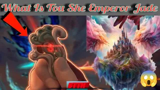 😱 What Is Tou She 🔥Emperor Jade Peace// Jade का peace क्या है // Amazing 🤩 Facts Of Btth /Btth Hindi