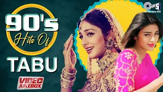 90's Hits Of Tabu Songs - Video Jukebox | Birthday Special | Raah Mein Unse | Aayiye Aap Ka Intezaar