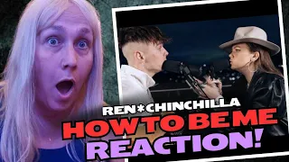 1st Time REACTING to: "How To Be Me" by Ren, X Chinchilla