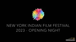 New York Indian Film Festival | Opening Night | May 11, 2023 | Village East by Angelika