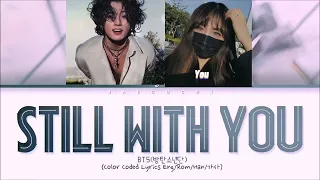 Jungkook_(BTS)_Still with you [Colour-coded lyrics] duet Ft. Heize