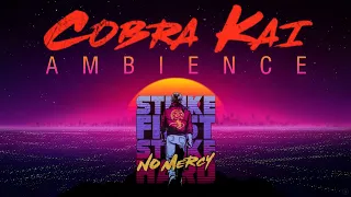 Cobra Kai | Ambience