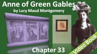 Chapter 33 - Anne of Green Gables by Lucy Maud Montgomery - The Hotel Concert