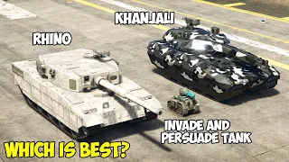 GTA 5 - INVADE AND PERSUADE TANK vs RHINO vs KHANJALI - Which is Best?