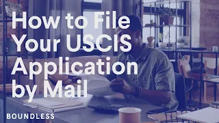 How to File Your USCIS Application by Mail