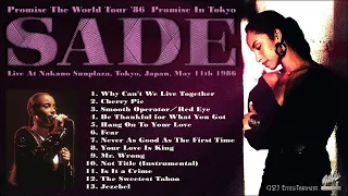 SADE - Promise In Tokyo [Live At Nakano Sunplaza, Tokyo, Japan, May 11th 1986]