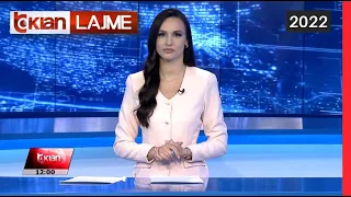 Edicioni i Lajmeve Tv Klan 9 Korrik 2022, ora 12:00 | Lajme - News