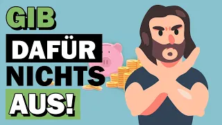 7 Dinge, für die du NIE wieder Geld ausgeben solltest | Wie du wirklich viel Geld sparst