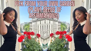 PICK FROM YOUR OWN GARDEN PLANT SEEDS OF AFFIRMATIONS | HABITS OF A GODDESS