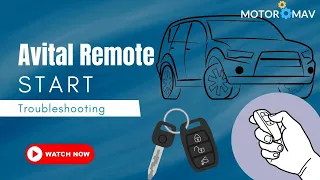 Avital Remote Start Troubleshooting All the Problems