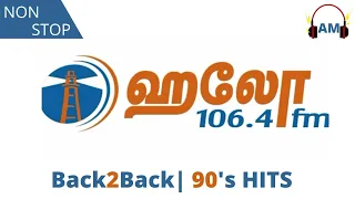 Back2Back|NON STOP| TAMIL HITS|90's HITS| HELLO FM HITS|CAR RIDE