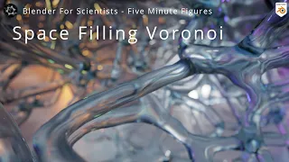 Blender for Scientists - Easy Space Filling Voronoi for 3D Printing and Figures