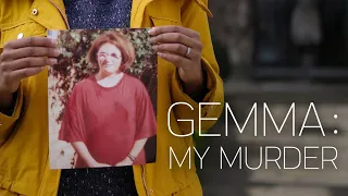 Gemma: My Murder - Documentary