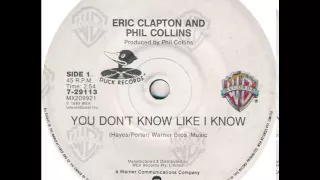 Eric Clapton & Phil Collins - You Don't Know Like I Know