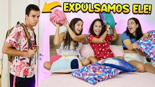 FIZEMOS UMA NOITE DAS MENINAS NA MANSÃO! - EXPULSAMOS ELE!