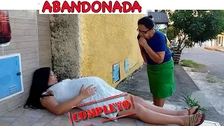 A GRÁVIDA ABANDONADA! - COMPLETO