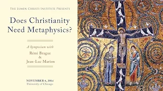 Does Christianity Need Metaphysics?