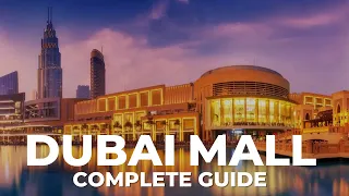 Dubai Mall - Shopping | Dining | Kids  - Complete Travel Guide