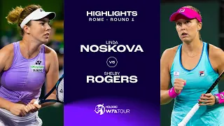 Linda Noskova vs. Shelby Rogers | 2023 Rome Round 1 | WTA Match Highlights