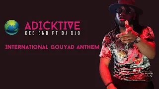 Adicktive - Dee End Ft Dj Djo, Jay Dauph, GaeGae, Sonson, Madner (Music Vidéo)