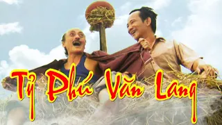 Hài tết Tỷ phú văn lang - Quang tèo, Giang Còi - phim hài hay nhất