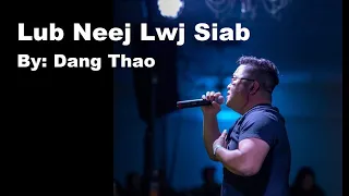 Lub Neej Lwb Siab by: Dang Thao