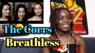 IT JUST LEFT ME BREATHLESS!...The Corrs - Breathless [Official Video] | REACTION