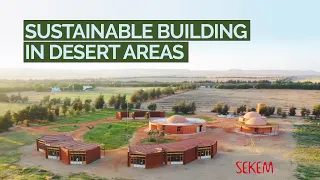 SEKEM - Sustainable Building in Desert Areas