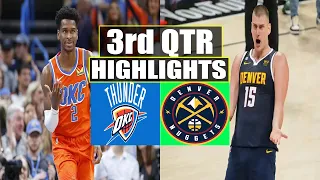 Denver Nuggets vs Oklahoma City Thunder GAME 3rd QTR Highlights | Oct 29 | 2023 NBA Regular Season