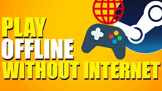 How To Play Steam Games Offline Without Internet (Step-by-Step Guide)