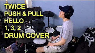 TWICE (트와이스) - Push & Pull + Hello + 1, 3, 2 - Drum Cover (드럼커버) by fnisteve