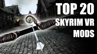 Top 20 Skyrim VR Mods