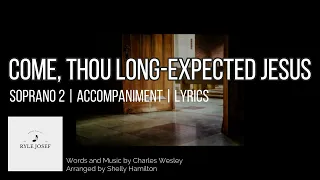 Come Thou Long Expected Jesus | Soprano 2 | Piano