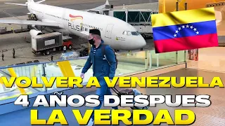 VOLVER a VENEZUELA 4 AÑOS DESPUES | La VERDAD - Joseh Malon