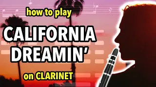 How to play California Dreamin' on Clarinet | Clarified