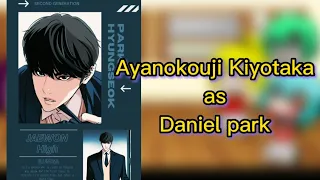 Classroom of the Elite react to Ayanokouji Kiyotaka as Daniel park {•Part ||•}[Lookism]•||COTE||•